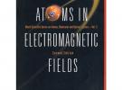 電磁場(chǎng)中的原子ATOMS IN ELECTROMAGNETIC FIELDS (2ND EDITION)