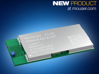 Mouser備貨Panasonic PAN9320嵌入式Wi-Fi模塊 適合WLAN應用的即插即用型解決方案