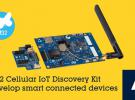 意法半導體發布Cellular IoT Discovery蜂窩物聯網開發套件