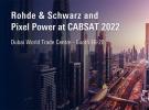 羅德與施瓦茨將攜手Pixel Power參展CABSAT 2022